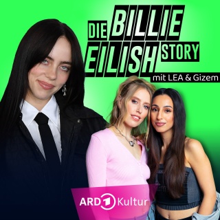 Billie Eilish links im Bild, rechts oben der Podcasttitel "Die BILLIE  EILISH Story mit LEA & Gizem" und darunter die beiden Hosts des Podcasts
