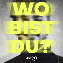 Verschwommenes schwarz-weißes Portrait eines jungen Manns. Darüber die Schrift "Wo bist du?"